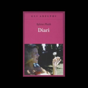 Sylvia Plath. Diari