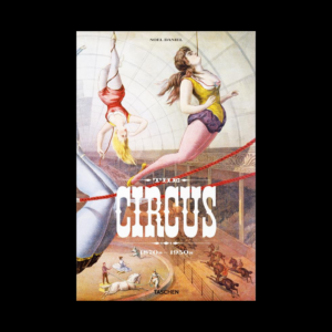 The circus. 1870s-1950s